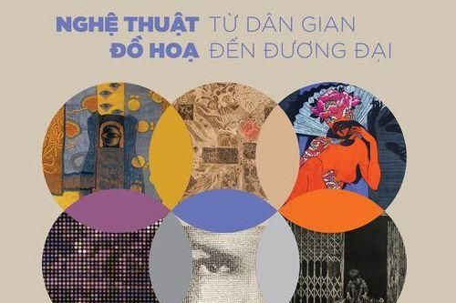 Thưởng lãm 50 tác phẩm nghệ thuật đồ họa từ dân gian đến đương đại