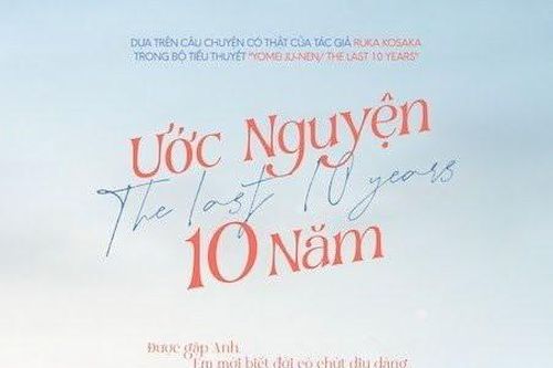 'Ước nguyện 10 năm' – Bộ phim tái hiện một chuyện tình đẫm nước mắt