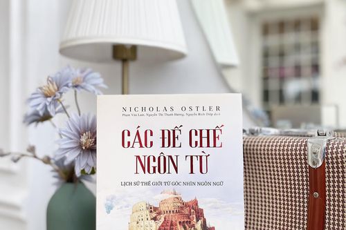 Ra mắt cuốn sách 'Các đế chế ngôn từ - Lịch sử thế giới từ góc nhìn ngôn ngữ'