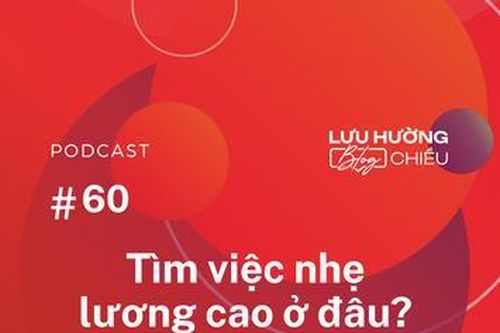Tìm việc nhẹ lương cao ở đâu?