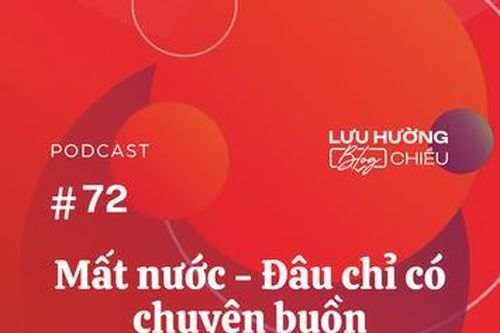 Mất nước - Đâu chỉ có chuyện buồn