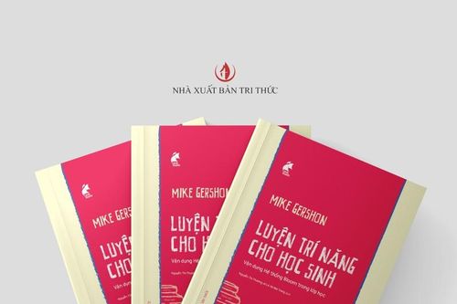 Luyện trí năng cho học sinh - vận dụng hệ thống Bloom trong lớp học
