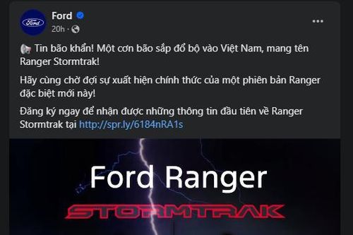Ford Việt Nam xác nhận bán tải Ranger Stormtrak sắp 'đổ bộ' thị trường Việt