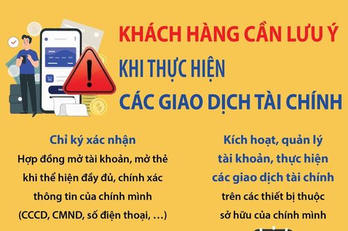Khách hàng cần lưu ý khi thực hiện các giao dịch tài chính