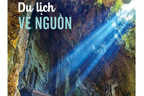 Làm gì để phát triển tài nguyên du lịch về nguồn?