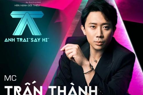 Trấn Thành là MC của Anh Trai 'Say Hi', netizen tiếp tục chia hai phe tranh cãi