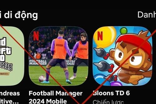 Yêu cầu Netflix dừng phát hành game không phép tại Việt Nam trước 25/4