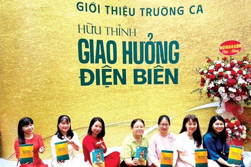 Bản giao hưởng Ðiện Biên qua trường ca của Nhà thơ Hữu Thỉnh
