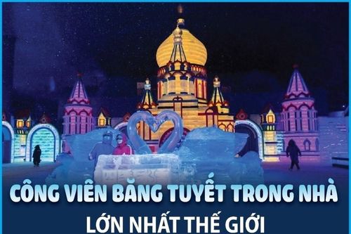 Công viên băng tuyết trong nhà lớn nhất thế giới