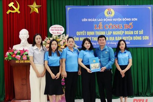 Công bố quyết định thành lập Nghiệp đoàn cơ sở mầm non tư thục trên địa bàn huyện Đông Sơn