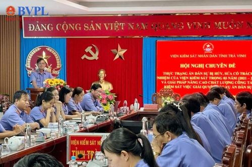 VKSND tỉnh Trà Vinh tổ chức hội nghị chuyên đề án dân sự bị hủy, sửa