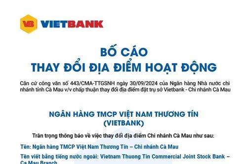 Vietbank: Bố cáo thay đổi địa điểm hoạt động chi nhánh Cà Mau