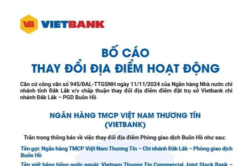 Vietbank: Bố cáo thay đổi địa điểm hoạt động PGD Buôn Hồ