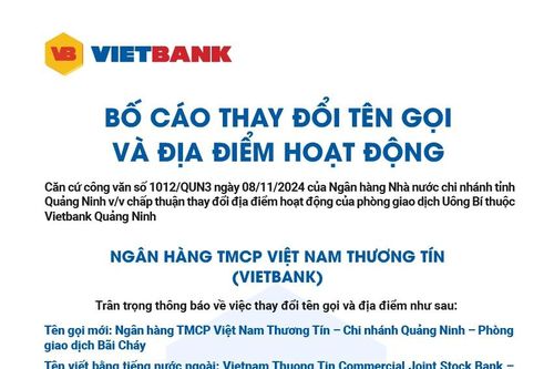 Vietbank: Bố cáo thay đổi tên gọi và địa điểm hoạt động PGD Bãi Cháy