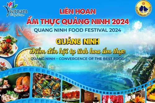 Cơ hội quảng bá du lịch tại Liên hoan Ẩm thực Quảng Ninh 2024