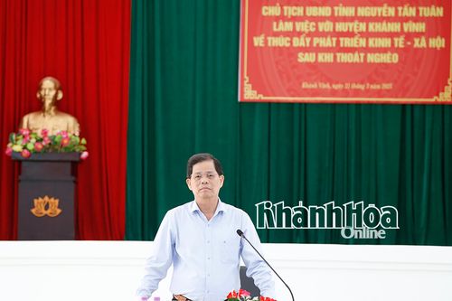 Chủ tịch UBND tỉnh Nguyễn Tấn Tuân làm việc với huyện Khánh Vĩnh về thúc đẩy phát triển kinh tế - xã hội