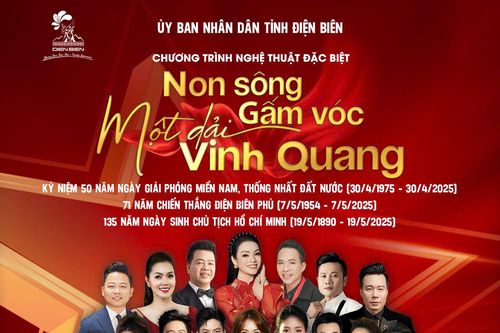 Điện Biên sẽ tổ chức chương trình nghệ thuật đặc biệt 'Non sông gấm vóc - Một dải vinh quang'