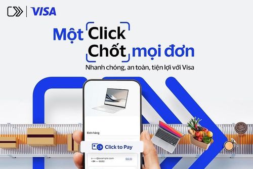 Visa hợp tác cùng các ngân hàng và trung gian thanh toán hàng giới thiệu Click to Pay