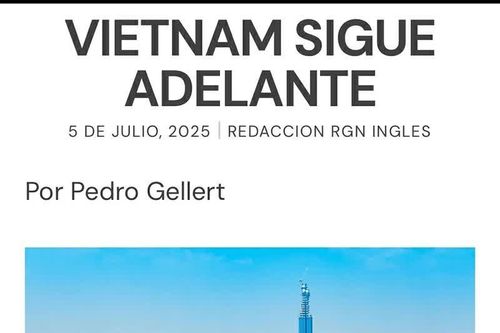 Truyền thông Mexico đánh giá cao sự phát triển của Việt Nam