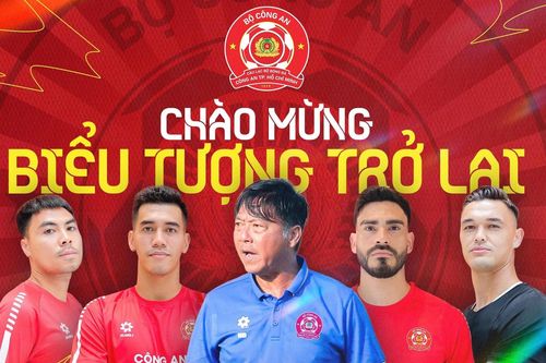 CLB Công an TP.HCM công bố nhân sự 'khủng' dự V-League 2025/26