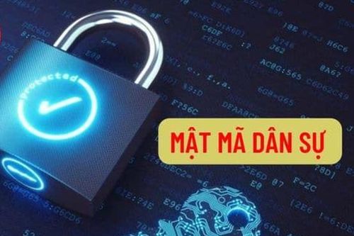 Siết chặt quản lý mật mã dân sự, bổ sung chế tài mạnh về an ninh mạng