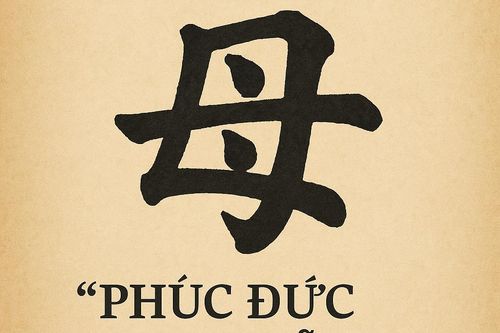 Hiểu đủ lời cổ nhân: 'phúc đức tại mẫu'