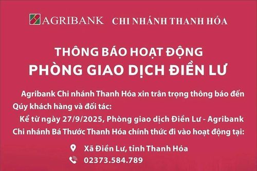 Thông báo hoạt động Phòng giao dịch Điền Lư Agribank Chi nhánh Bá Thước Thanh Hóa