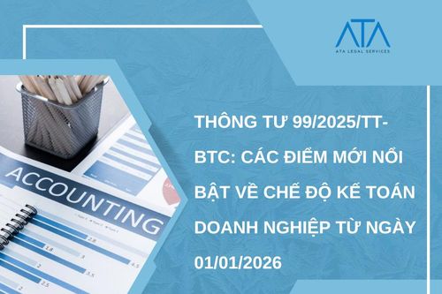 Các điểm mới nổi bật về chế độ kế toán doanh nghiệp từ 01/01/2026