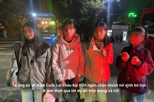 Ngăn chặn nhóm nữ sinh bỏ học đi làm thuê qua lời dụ dỗ trên mạng