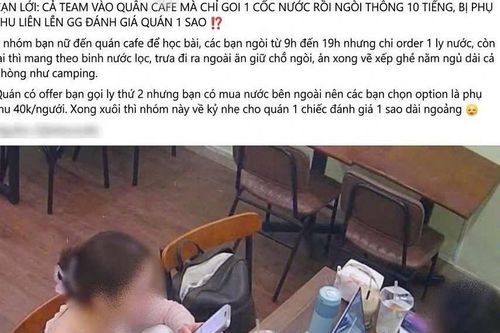 Tranh cãi việc ngồi 10 tiếng ở quán gọi 1 ly nước, bị phụ thu rồi chấm 1 sao
