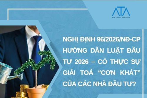 Nghị định 96/2026/NĐ-CP: Có thực sự giải tỏa 'cơn khát' của các nhà đầu tư?