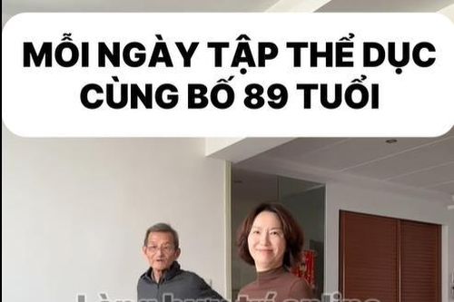 Thử thách mỗi ngày tập 5 bài thể dục với bố 89 tuổi