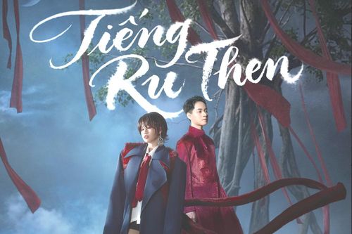 'Tiếng ru then' - Nhạc dân gian vào không gian liêu trai của điện ảnh