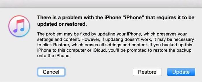 iTunes trên máy tính sẽ thông báo iPhone của bạn đang yêu cầu cập nhật hoặc khôi phục. Người dùng bấm Cancel để bỏ qua.