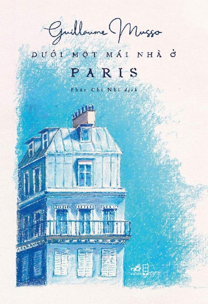 Dưới mái nhà ở Paris xuất bản thỏa lòng mong đợi các fans của Guillaume Musso.