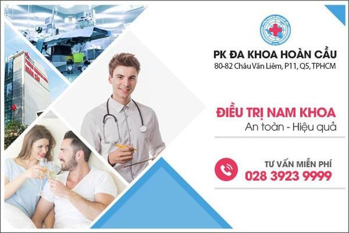 Khám chữa bệnh nam khoa an toàn, hiệu quả tại Đa Khoa Hoàn Cầu