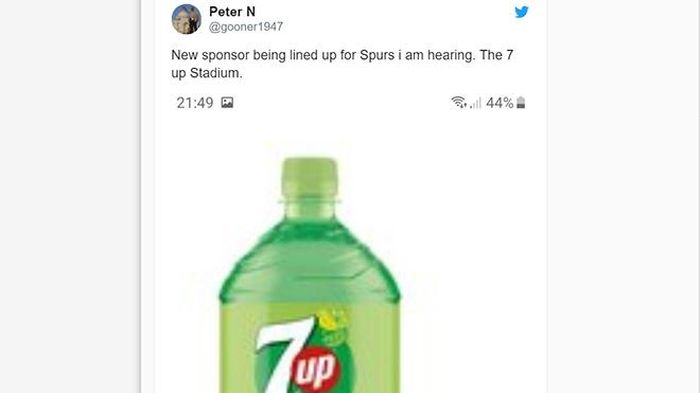 Một tài khoản khác hài hước bông đùa: "Một nhà tài trợ mới xếp hàng chờ Tottenham. 7Up".