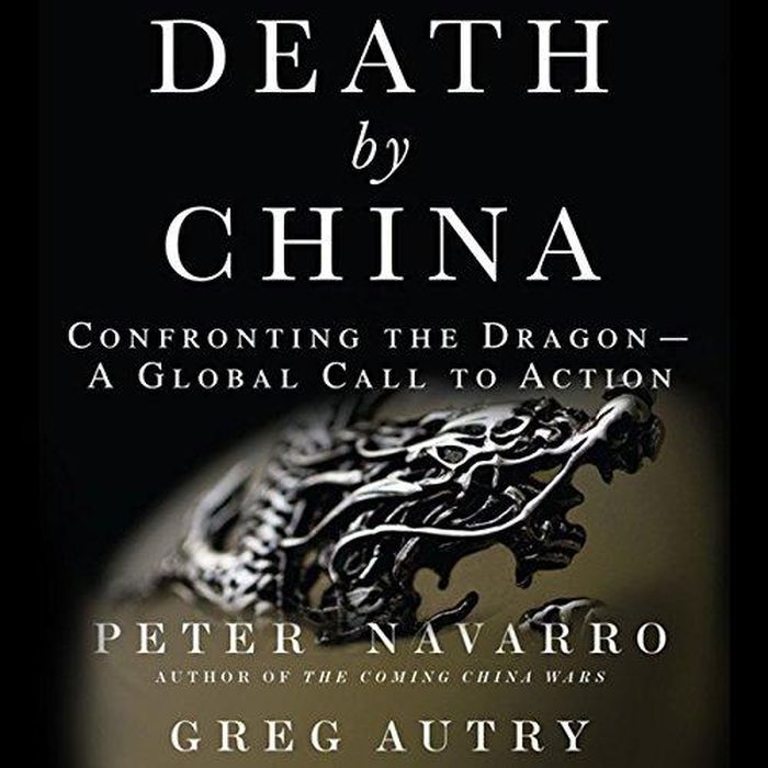 Bìa cuốn sách "Death by China" của Peter Navarro, Cố vấn kinh tế của Tổng thống Mỹ Donald Trump.