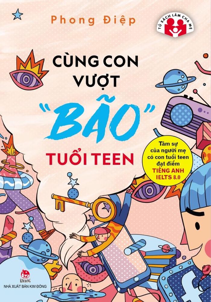 "Cùng con vượt bão tuổi teen" của Phong Điệp