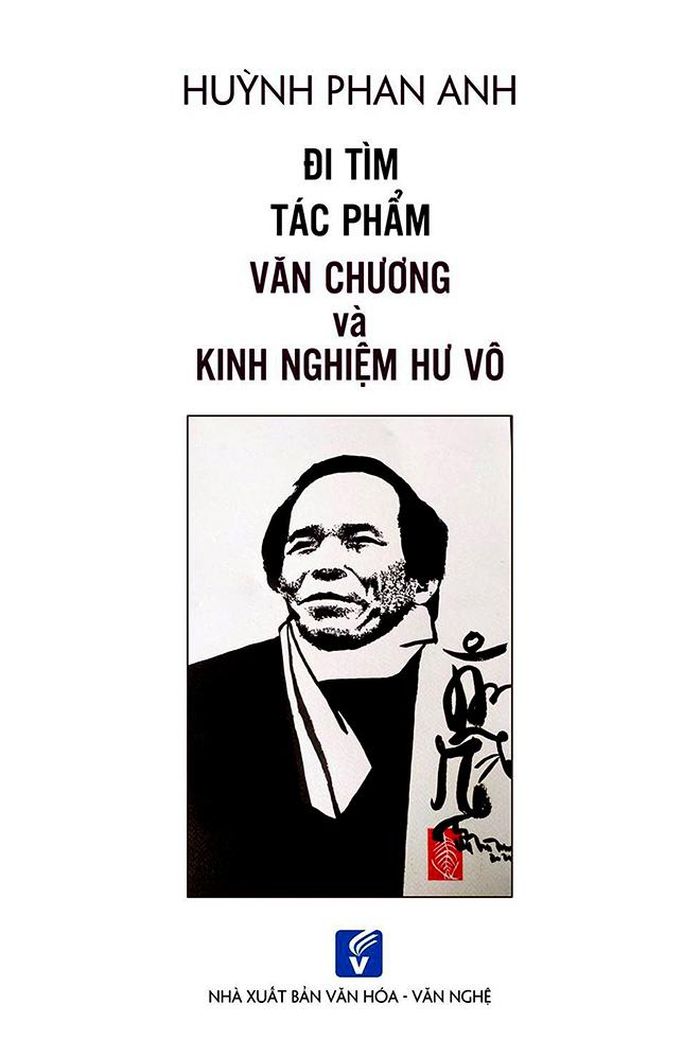 Tập sách biên khảo “Huỳnh Phan Anh - Đi tìm tác phẩm văn chương và kinh nghiệm hư vô” 