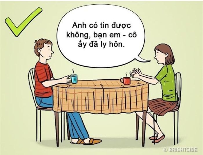 Điều bạn nên làm không phải là dành thời gian suy nghĩ về sự tan vỡ và những điều tiêu cực mà hãy đầu tư cho mối quan hệ của mình. Hãy rộng lòng và chân thành với nhau bởi khi tình cảm của hai người đã bền chặt thì những tác nhân bên ngoài sẽ không dễ ảnh hưởng và phá hủy được.