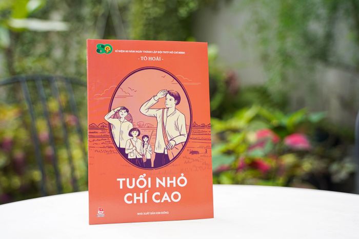  Cuốn Tuổi nhỏ chí cao được kể dưới ngòi bút của nhà văn Tô Hoài. Ảnh: NXB Kim Đồng. 