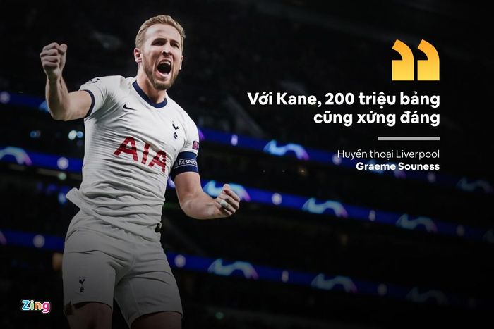  "Harry Kane muốn giành danh hiệu. Đây là điều Tottenham không thể mang đến cho cậu ấy. Kane không còn nhiều thời gian để tiếp tục chờ đợi. Ngay cả khi Spurs bán Kane với giá 200 triệu bảng, tôi nghĩ MU hoặc Man City cũng có thể đáp ứng", Metro dẫn lại phát biểu của Graeme Souness. 