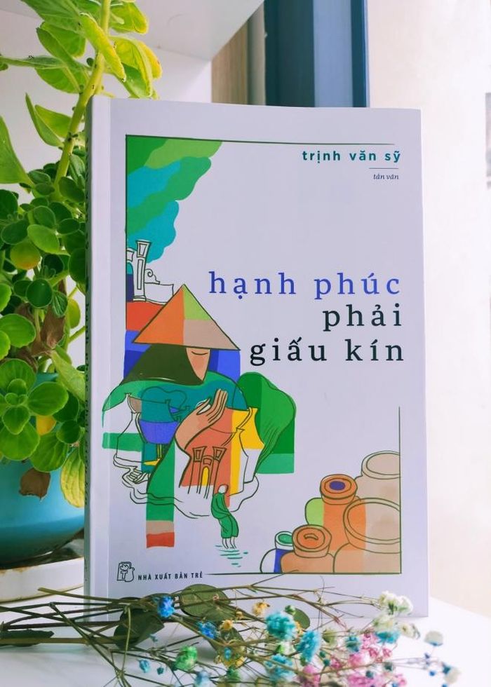 Tản văn “Hạnh phúc phải giấu kín”
