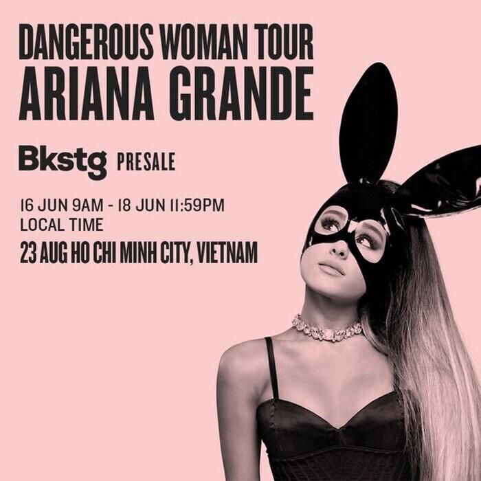 Ariana Grande từng hủy show diễn tại Việt Nam năm 2017.