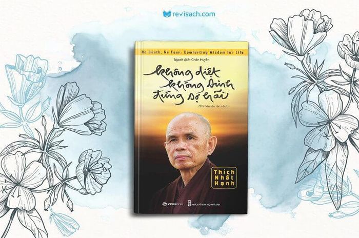 Cuốn sách “Không diệt không sinh đừng sợ hãi”