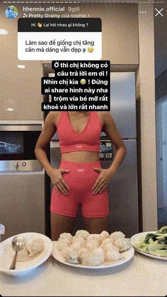 H'Hen Niê nhiều lần cho biết cô ăn nhiều nên phải tập luyện nặng.