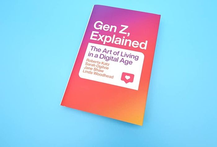  Cuốn sách "Gen Z: Explained" đã đưa ra cái nhìn rõ ràng hơn về Gen Z. 