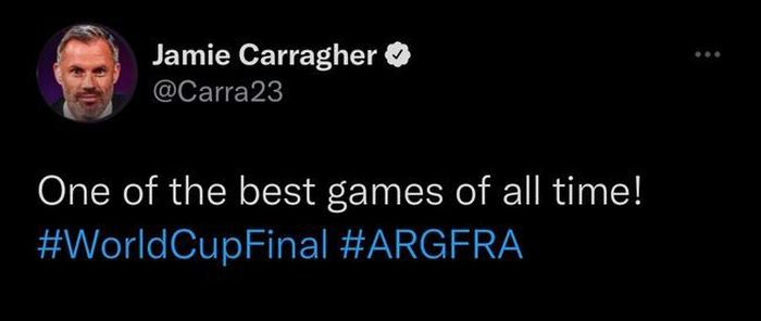 'Một trong những trận đấu hay nhất mọi thời đại!' Carragher đăng tweet.