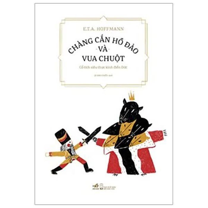 "Chàng cắn hồ đào và Vua chuột" của tác giả Hoffmann